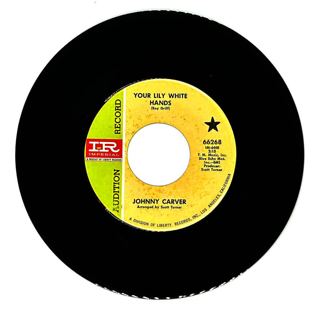 lily white hands Johnny Carver : YOUR LILY WHITE HANDS/ WHAT IF IT HAPPENED TO YOU