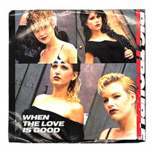 Load image into Gallery viewer, Big Trouble : WHEN THE LOVE IS GOOD/ WHEN THE LOVE IS GOOD