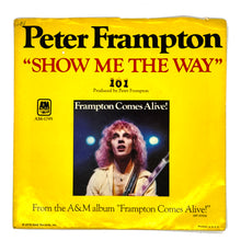 Load image into Gallery viewer, Peter Frampton : SHOW ME THE WAY/ SHINE
