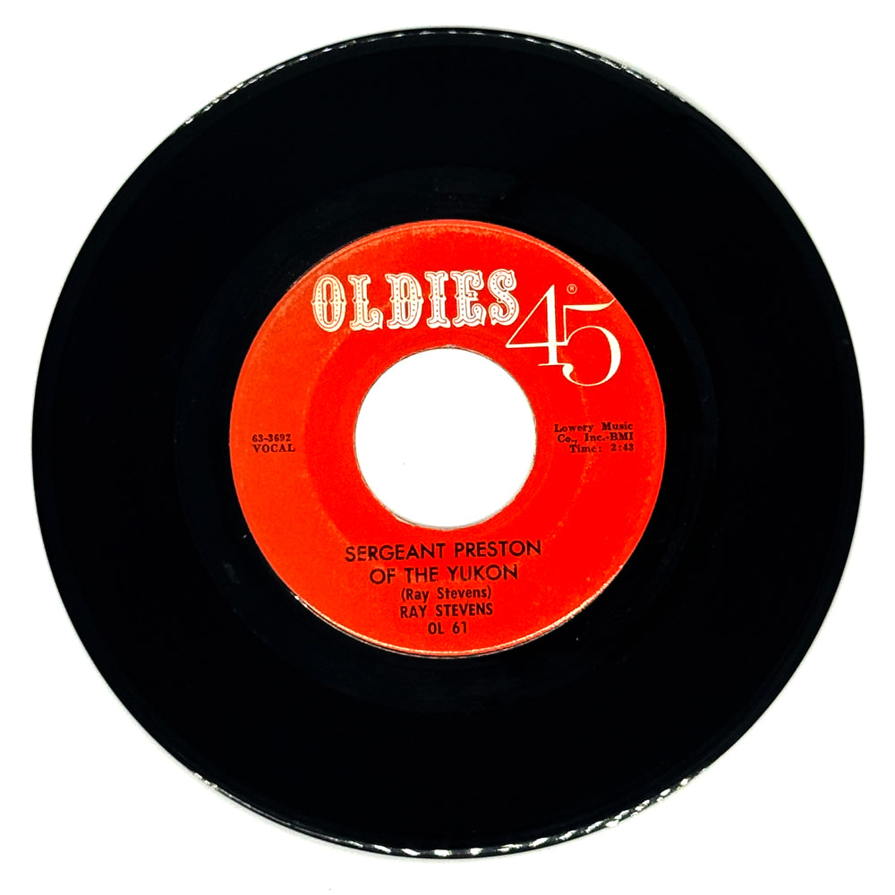 Ray Stevens : SERGEANT PRESTON OF THE YUKON/ WHO DO YOU LOVE