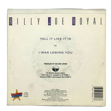 Load image into Gallery viewer, • Billy Joe Royal : TELL IT LIKE IT IS/ I WAS LOSING YOU
