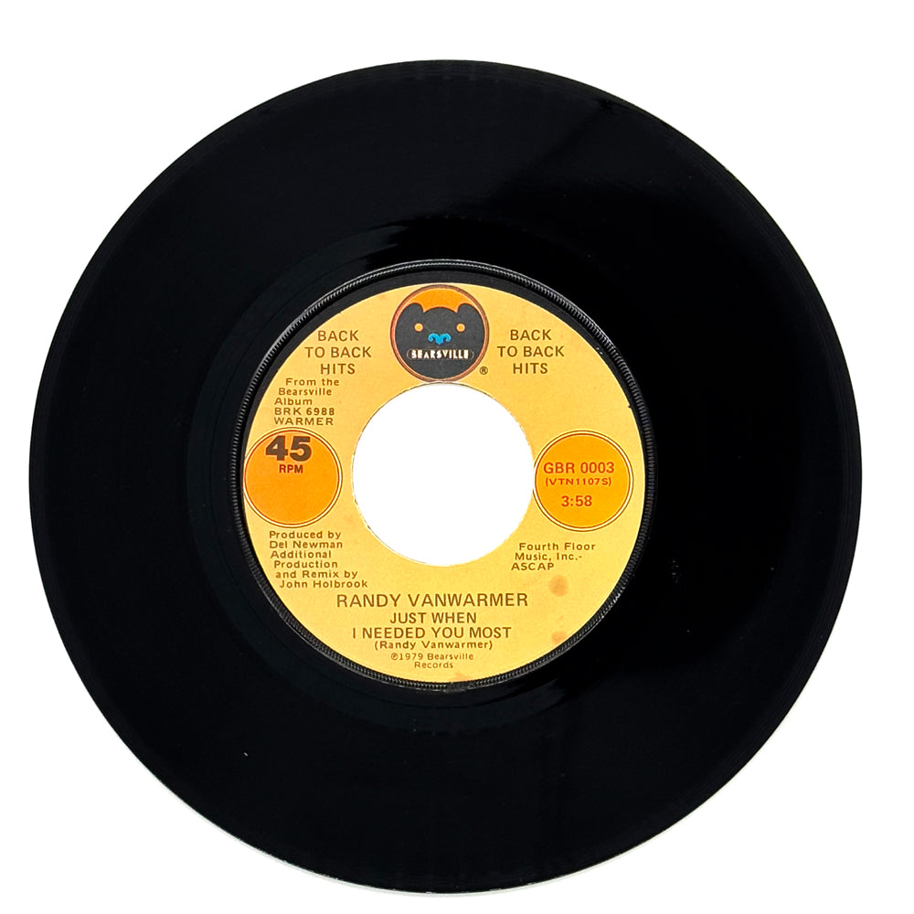 Randy Vanwarmer : JUST WHEN I NEEDED YOU MOST/ GOTTA GET OUT OF HERE