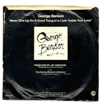 Load image into Gallery viewer, George Benson : NEVER GIVE UP ON A GOOD THING/ LIVIN&#39; INSIDE YOUR LOVE
