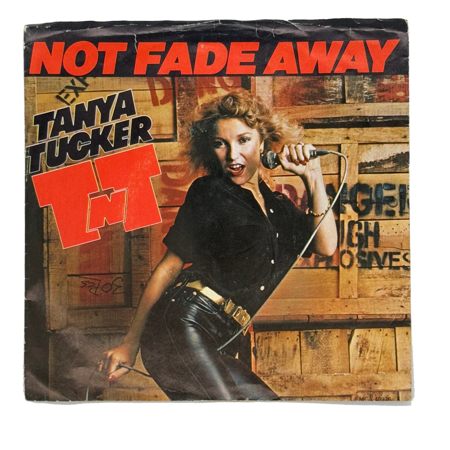 Tanya Tucker : NOT FADE AWAY/ TEXAS (WHEN I DIE)