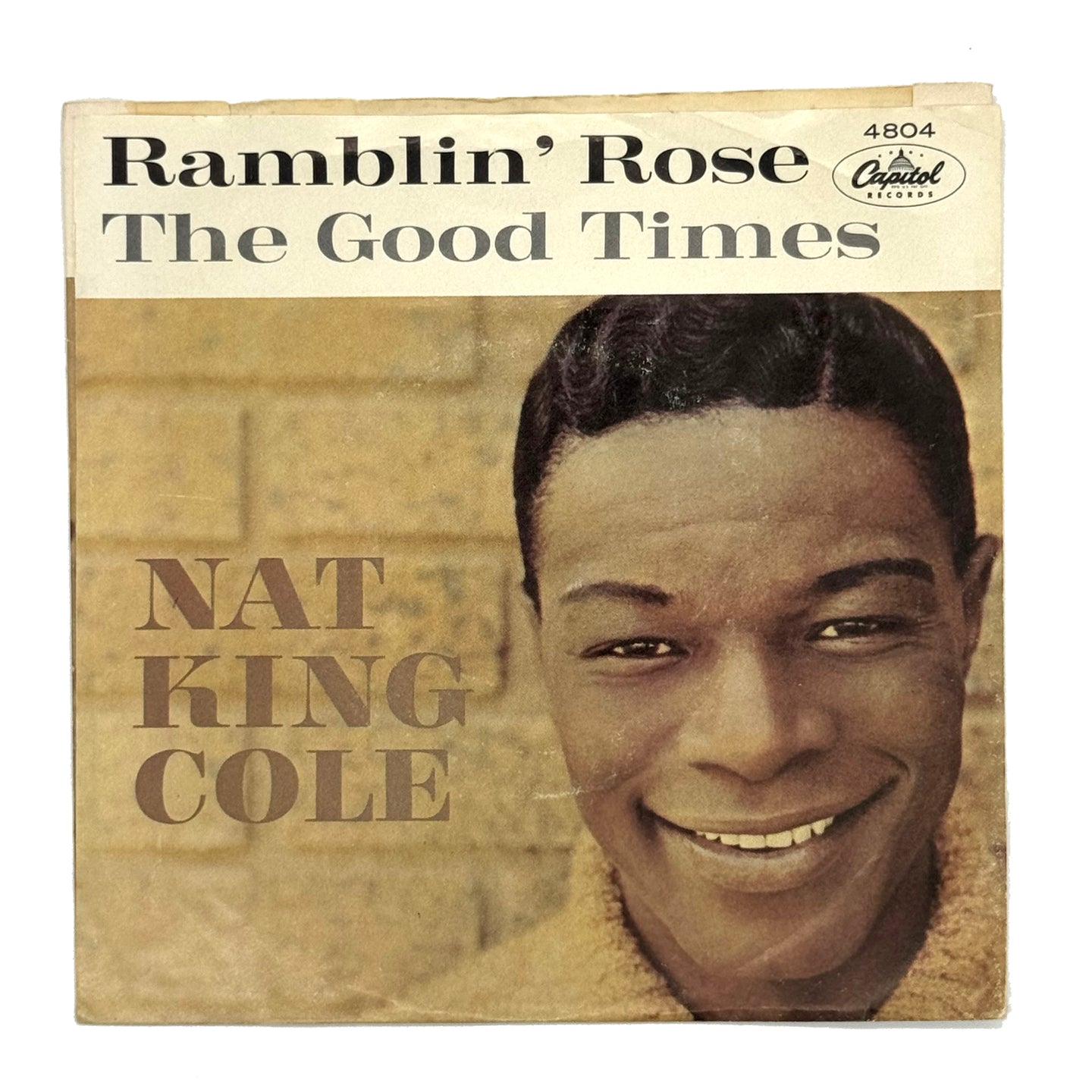 Nat King Cole : RAMBLIN' ROSE/ THE GOOD TIMES