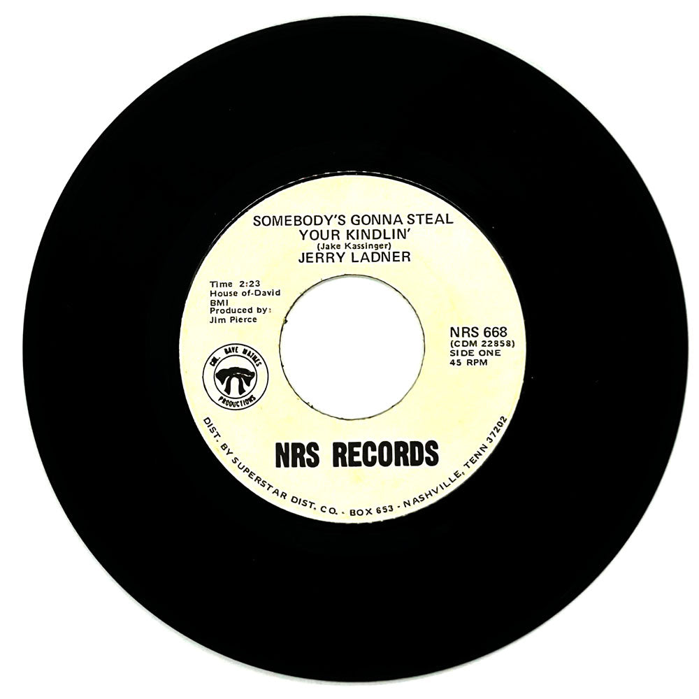 Jerry Ladner : SOMEBODY'S GONNA STEAL YOUR KINDLIN'/ LONESOME TOWN