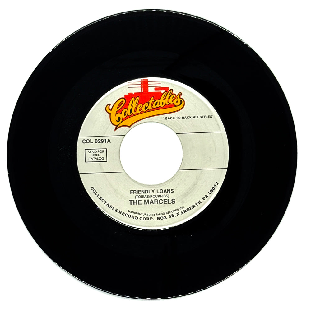 Marcels, The : FRIENDLY LOANS/ LOVED HER THE WHOLE WEEK THROUGH