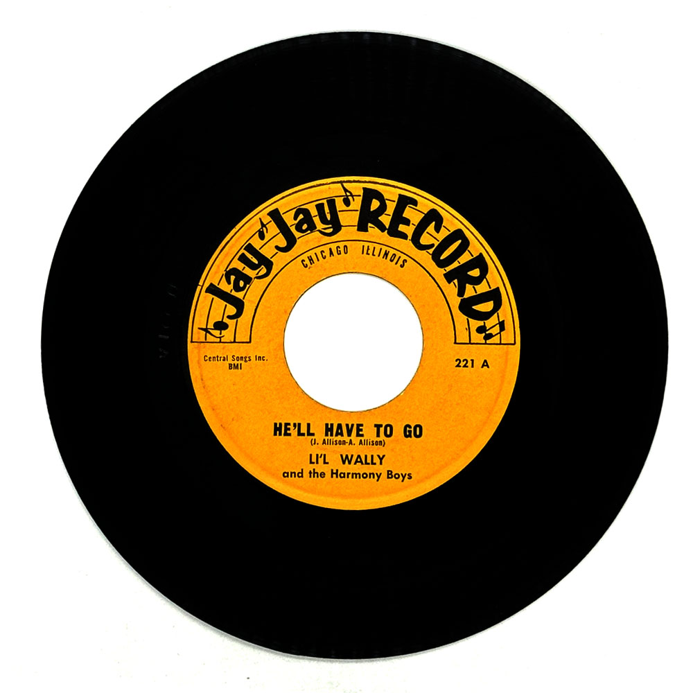 Li'l Wally And The Harmony Boys : HE'LL HAVE TO GO/ BRIGHTON PARK POLKA