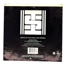 Load image into Gallery viewer, Information Society : WHAT&#39;S ON YOUR MIND (PURE ENERGY) (PURE ENERGY RADIO EDIT)/ WHAT&#39;S ON YOUR MIND (PURE ENERGY) (CLUB RADIO EDIT)
