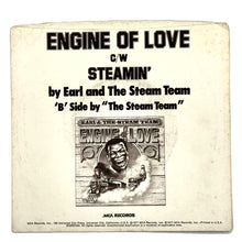 Load image into Gallery viewer, Earl And The Steam Team : ENGINE OF LOVE/ The Steam Team : STEAMIN&#39;
