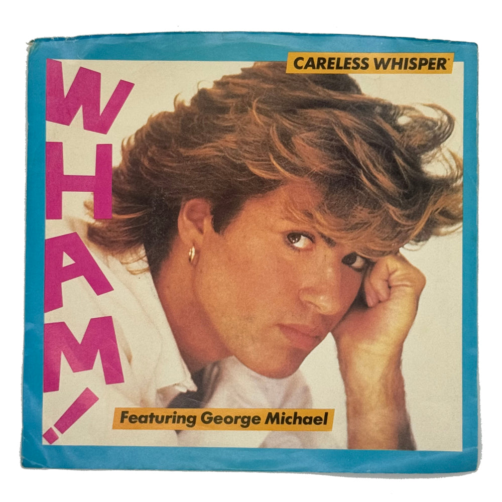 WHAM! feat. George Michael : CARELESS WHISPER/ CARELESS WHISPER (INSTRUMENTAL)