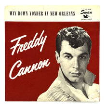 Load image into Gallery viewer, • Freddy Cannon : WAY DOWN YONDER IN NEW ORLEANS/ FRACTURED
