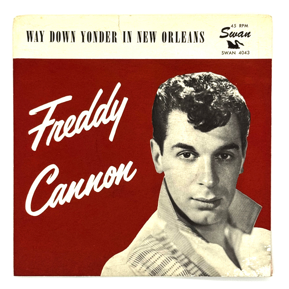 • Freddy Cannon : WAY DOWN YONDER IN NEW ORLEANS/ FRACTURED