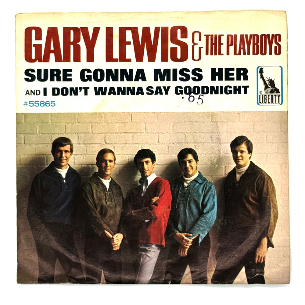 • Gary Lewis & The Playboys : SURE GONNA MISS HER/ I DON'T WANNA SAY GOODNIGHT