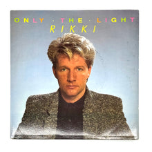 Load image into Gallery viewer, Rikki : ONLY THE LIGHT/ YOU CAME INTO MY LIFE
