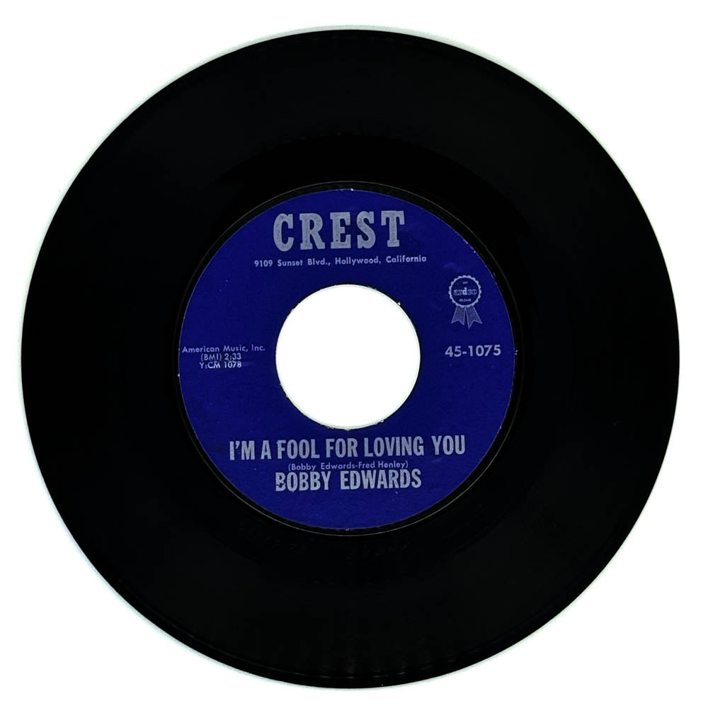 Bobby Edwards : I'M A FOOL FOR LOVING YOU/ YOU'RE THE REASON