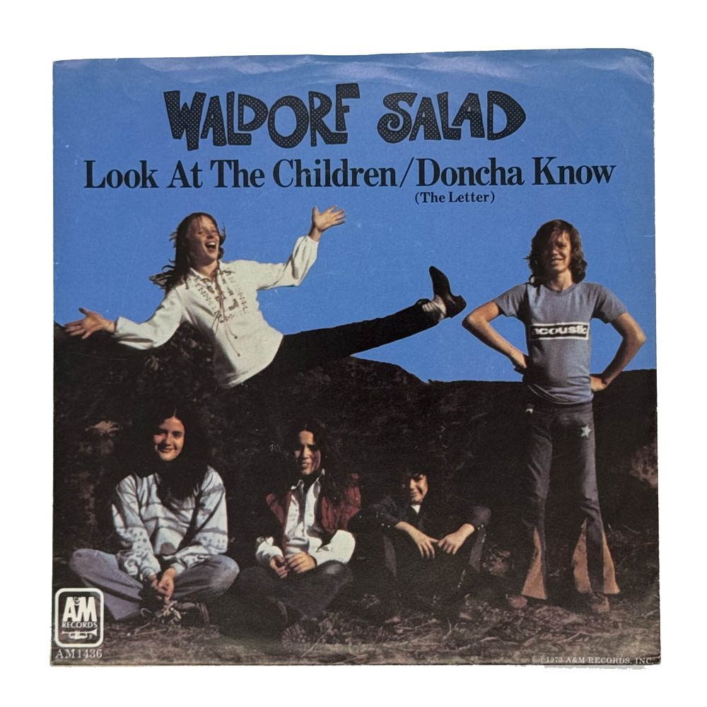• Waldorf Salad : LOOK AT THE CHILDREN/ DONCHA KNOW