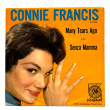 Load image into Gallery viewer, • Connie Francis : MANY TEARS AGO/ SENZA MAMMA
