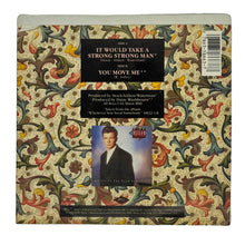 Load image into Gallery viewer, • Rick Astley : IT WOULD TAKE A STRONG STRONG MAN/ YOU MOVE ME
