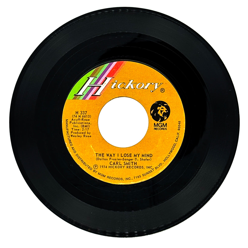Carl Smith : THE WAY I LOSE MY MIND/ HAPPY BIRTHDAY MY DARLIN'