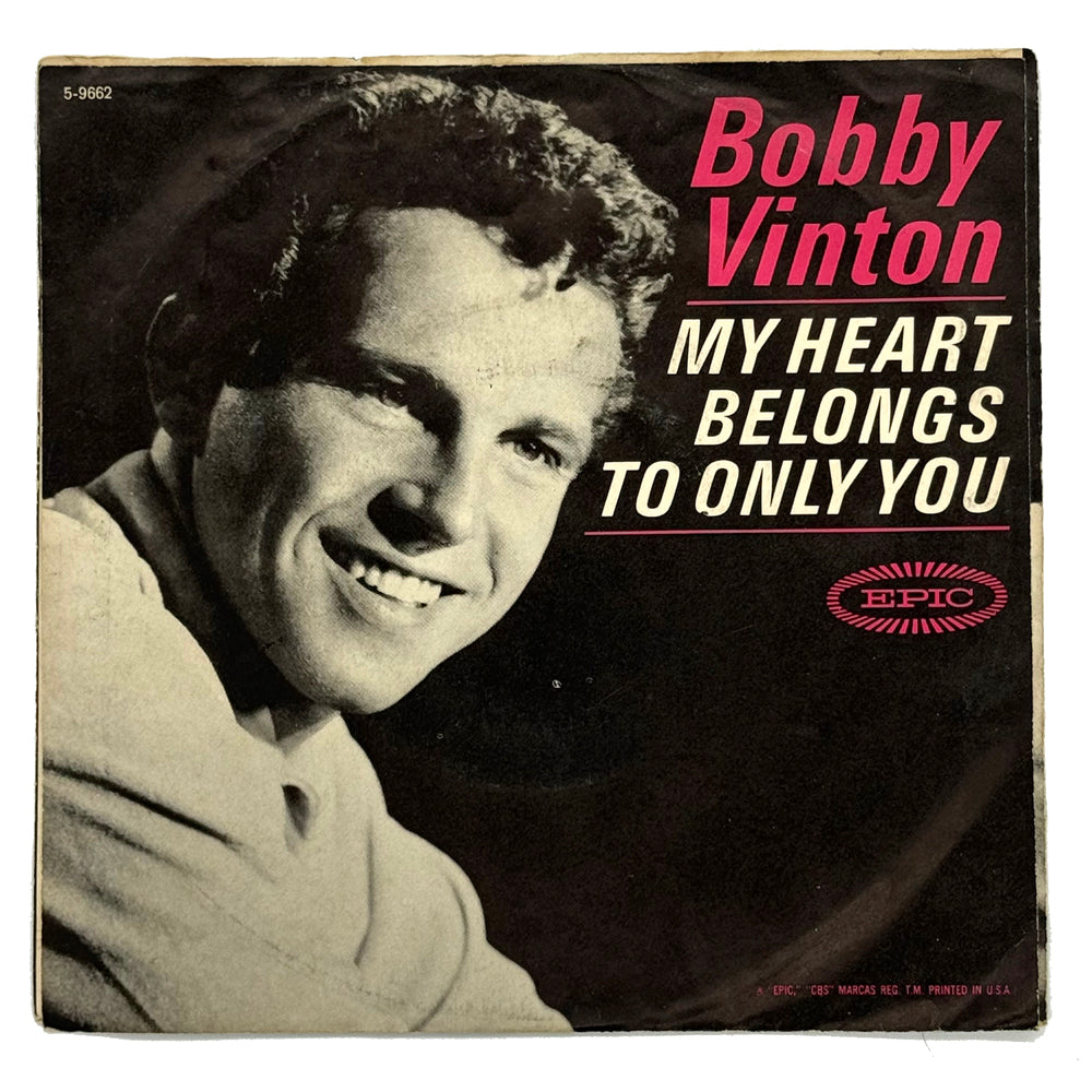 • Bobby Vinton : MY HEART BELONGS TO ONLY YOU/ WARM AND TENDER