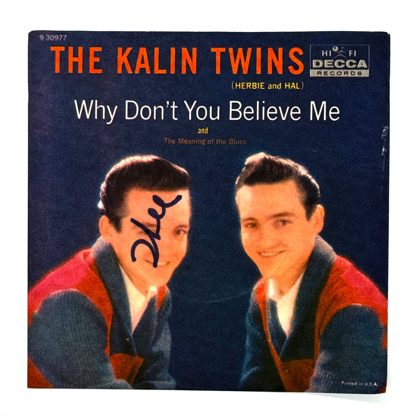 Kalin Twins, The : WHY DON'T YOU BELIEVE ME/ THE MEANING OF THE BLUES