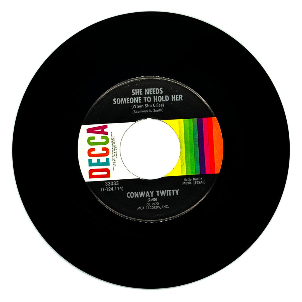 Conway Twitty : SHE NEEDS SOMEONE TO HOLD HER (WHEN SHE CRIES)/ THIS ROAD THAT I WALK