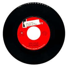 Load image into Gallery viewer, Julie Rogers : LIKE A CHILD/ THE LOVE OF A BOY
