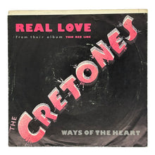 Load image into Gallery viewer, • Cretones, The : REAL LOVE/ WAYS OF THE HEART
