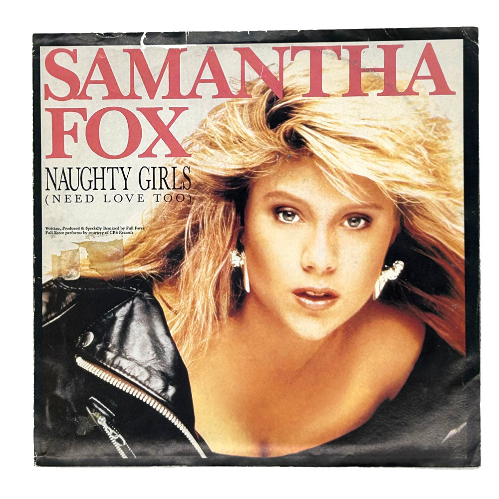• Samantha Fox : NAUGHTY GIRLS (NEED LOVE TOO) (FULL FORCE MIX)/ NAUGHTY GIRLS (NEED LOVE TOO) (UK MIX)