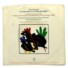Load image into Gallery viewer, Neil Diamond : TURN AROUND/ BROOKLYN ON A SATURDAY NIGHT
