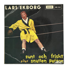 Load image into Gallery viewer, Lars Ekborg : EN LITEN ZIGENARPOJKE/ SUNT OCH FRISKT ELLER SNUTTEN PERSON
