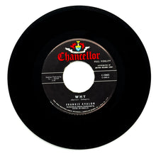 Load image into Gallery viewer, Frankie Avalon : WHY/ SWINGIN' ON A RAINBOW
