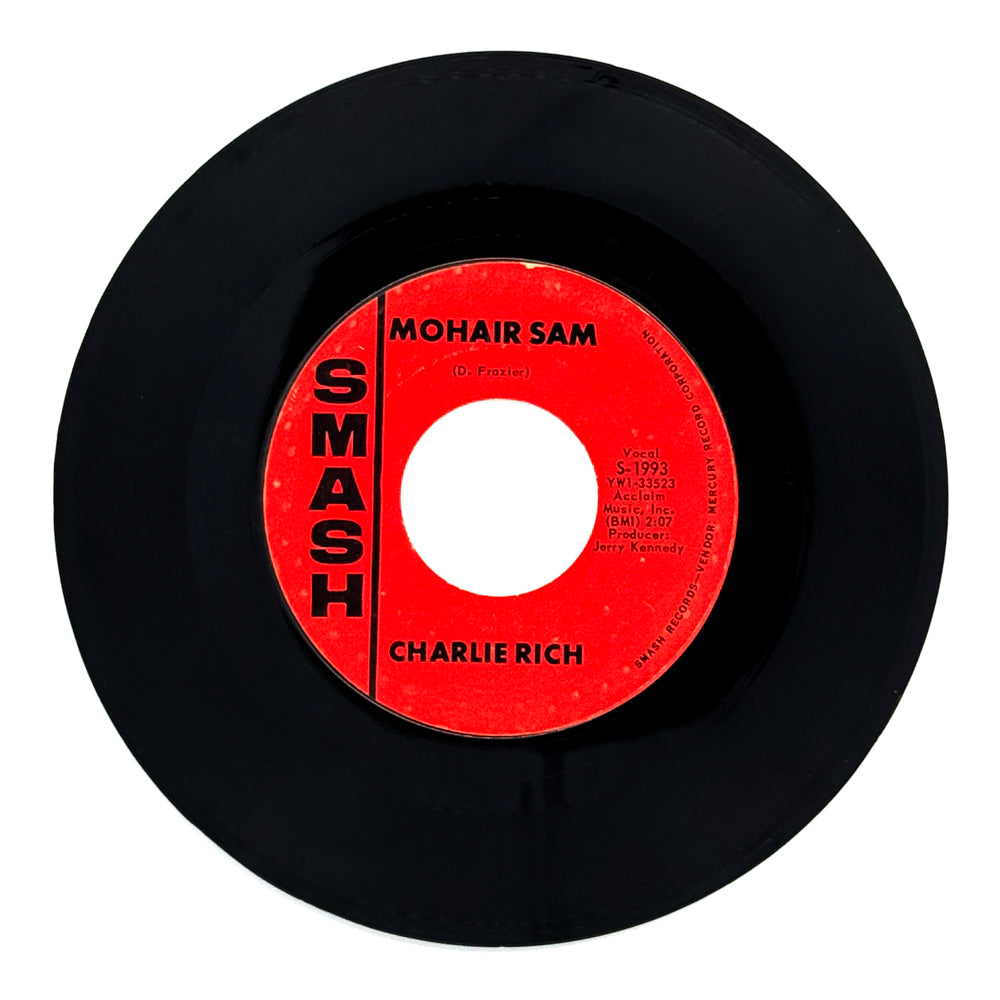 Charlie Rich : MOHAIR SAM/ I WASHED MY HANDS IN MUDDY WATER