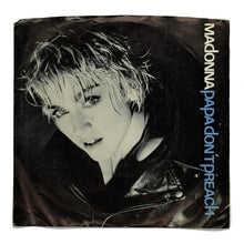 Load image into Gallery viewer, Madonna : PAPA DON'T PREACH/ PRETENDER
