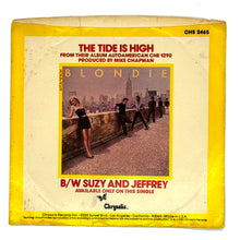 Load image into Gallery viewer, • Blondie : THE TIDE IS HIGH/ SUZY AND JEFFREY
