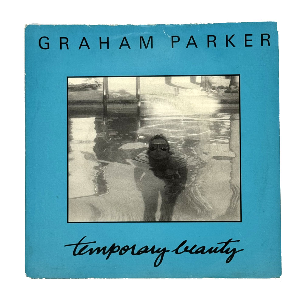 Graham Parker : TEMPORARY BEAUTY/ NO MORE EXCUSES (VERSION)