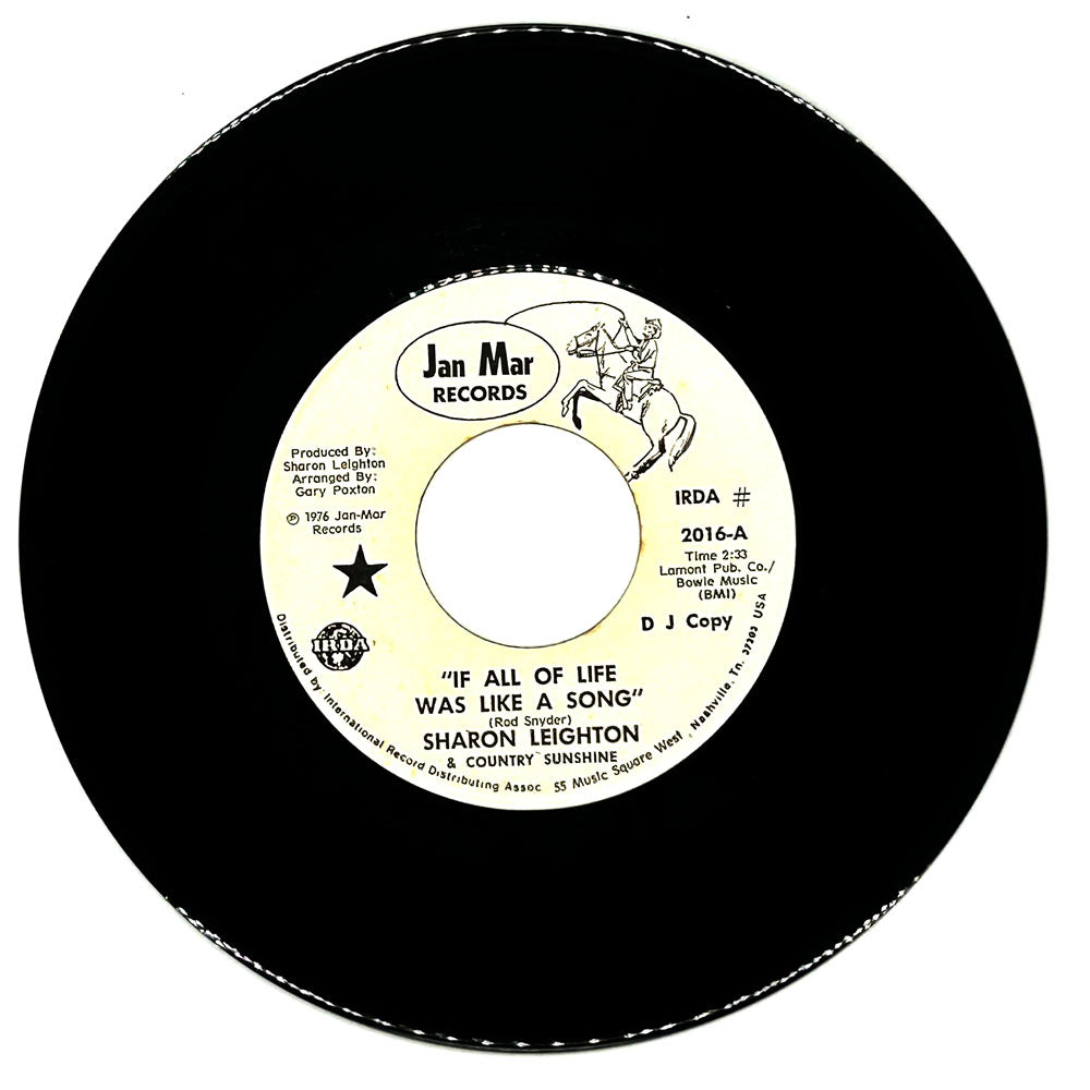 Sharon Leighton & Country Sunshine : IF ALL OF LIFE WAS LIKE A SONG/ THERE STANDS THE GLASS