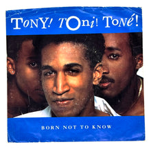 Load image into Gallery viewer, • Tony! Toni! Tone! : BORN NOT TO KNOW/ CATCH MY BREATH

