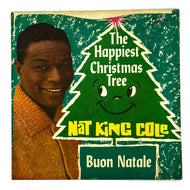 • Nat King Cole : BUON NATALE/ THE HAPPIEST CHRISTMAS TREE