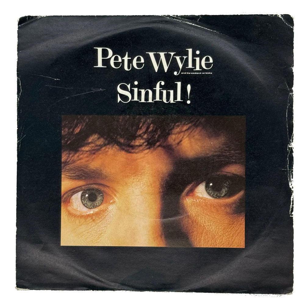 Pete Wylie and the Oedipus Wrecks : SINFUL!/ I WANT THE MOON, MOTHER