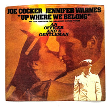 Load image into Gallery viewer, Joe Cocker and Jennifer Warnes : UP WHERE WE BELONG/ Joe Cocker : SWEET LI'L WOMAN
