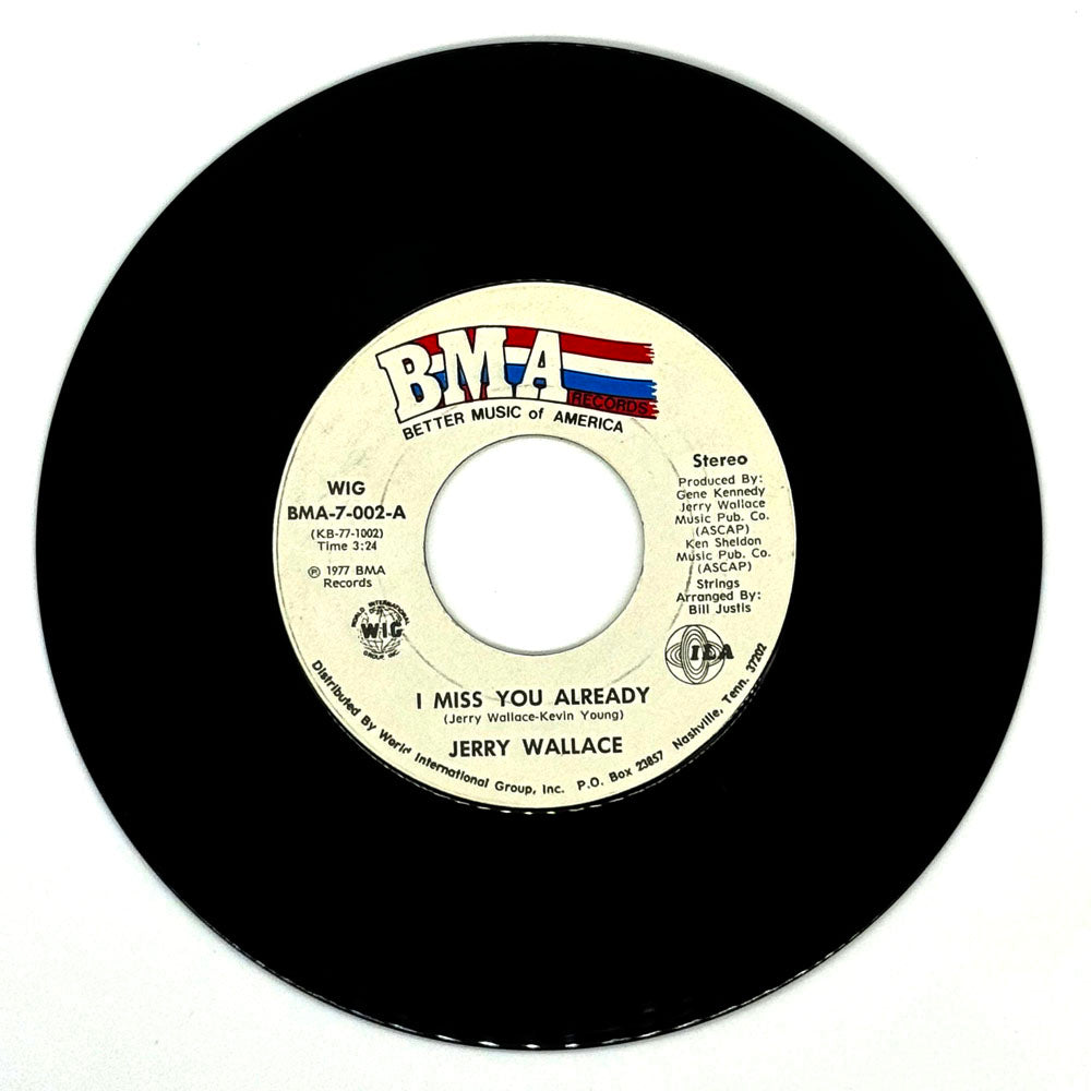 Jerry Wallace : I MISS YOU ALREADY/ (AT) THE END (OF A RAINBOW)