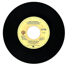Load image into Gallery viewer, Rod Stewart : TONIGHT I&#39;M YOURS (DON&#39;T HURT ME)/ TORA, TORA, TORA (OUT WITH THE BOYS)
