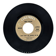 Mac Davis : BABY DON'T GET HOOKED ON ME/ POEM FOR MY LITTLE LADY