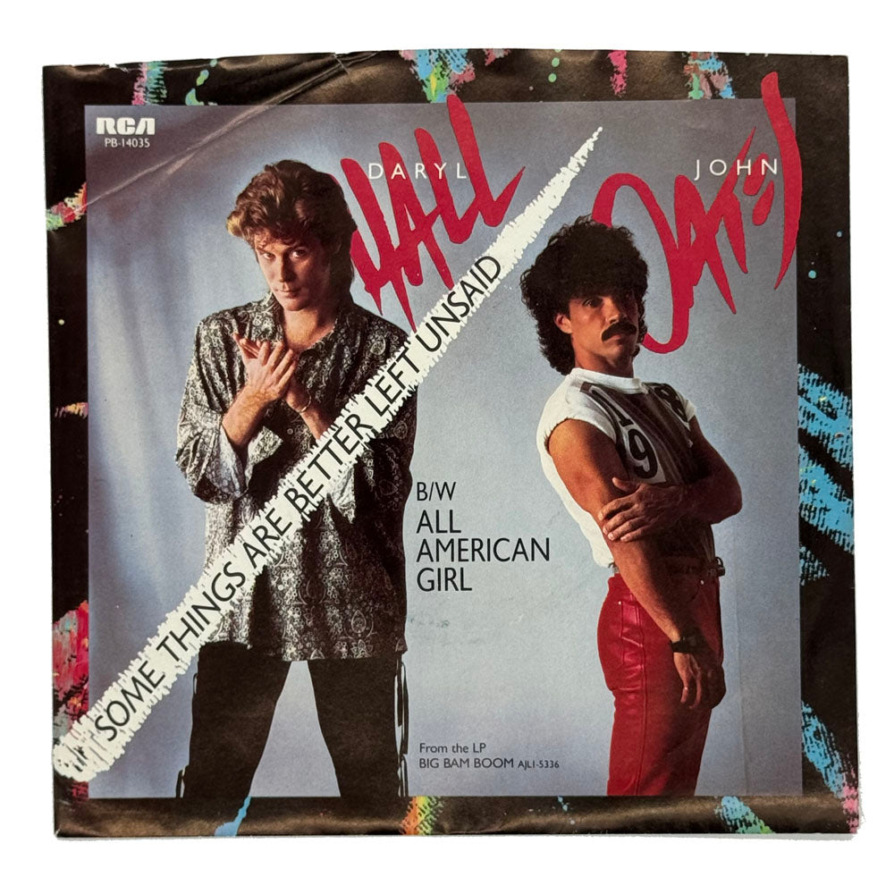 • Daryl Hall & John Oates : SOME THINGS ARE BETTER LEFT UNSAID/ ALL AMERICAN GIRL