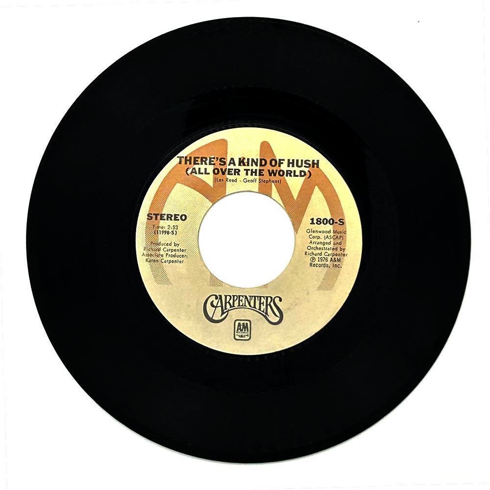 Carpenters : THERE'S A KIND OF HUSH (ALL OVER THE WORLD)/ (I'M CAUGHT BETWEEN) GOODBYE AND I LOVE YOU