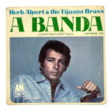 Load image into Gallery viewer, Herb Alpert &amp; The Tijuana Brass : A BANDA/ MISS FRENCHY BROWN
