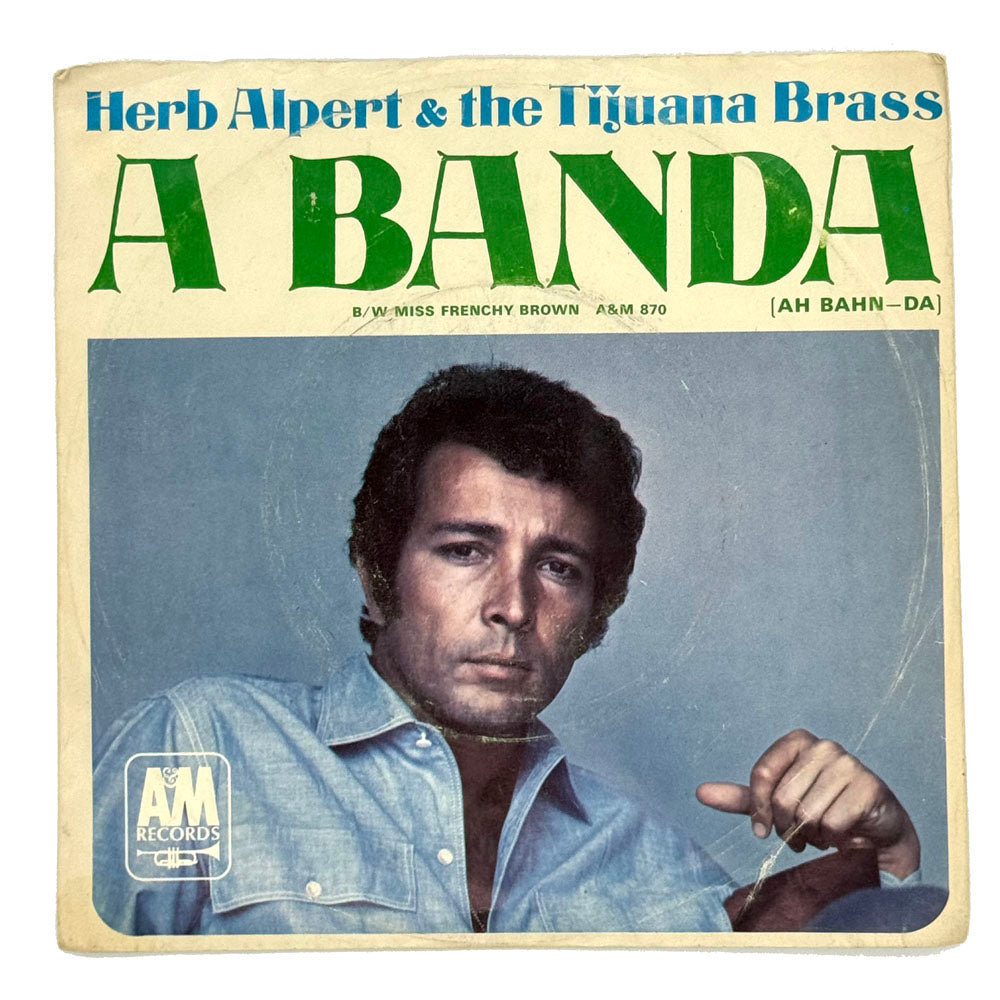 Herb Alpert & The Tijuana Brass : A BANDA/ MISS FRENCHY BROWN