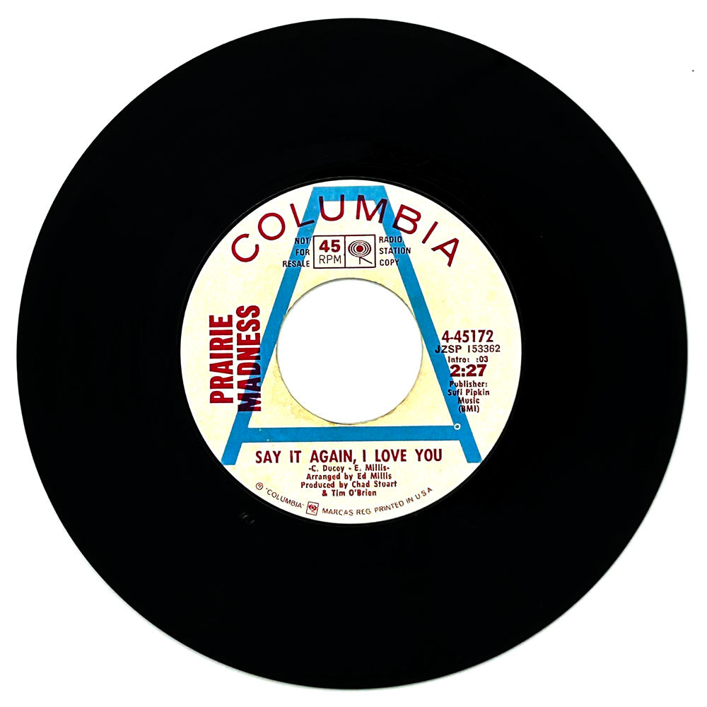 Prairie Madness : SAY IT AGAIN, I LOVE YOU/ CIRCLES IN THE SAND